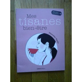 MES TISANES BIEN-ETRE - PIERRETTE NARDO